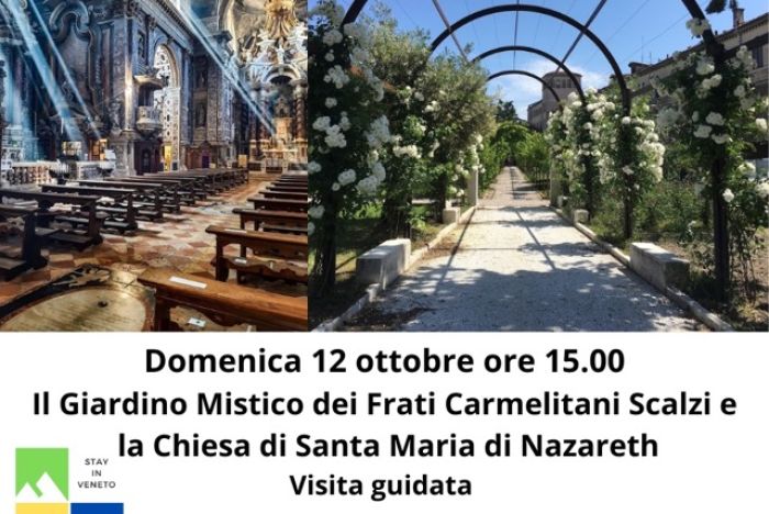 Domenica 12 ottobre ore 15.00: Venezia: Il Giardino Mistico dei Frati Carmelitani Scalzi e Chiesa Santa Maria di Nazareth 