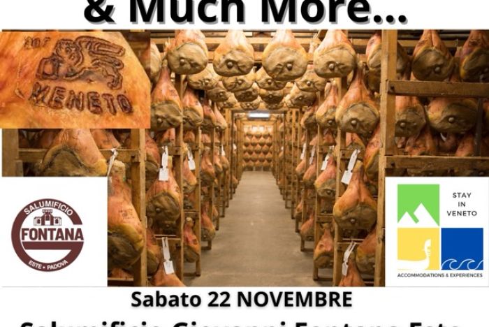 Sabato 22 Novembre: PROSCIUTTO EXPERIENCE & Much More...Visita Storico Salumificio e Degustazione