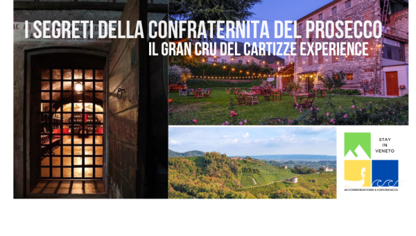 Sabato 24 giugno - Il Gran Cru del Cartizze Experience e I Segreti della Confraternita del Prosecco